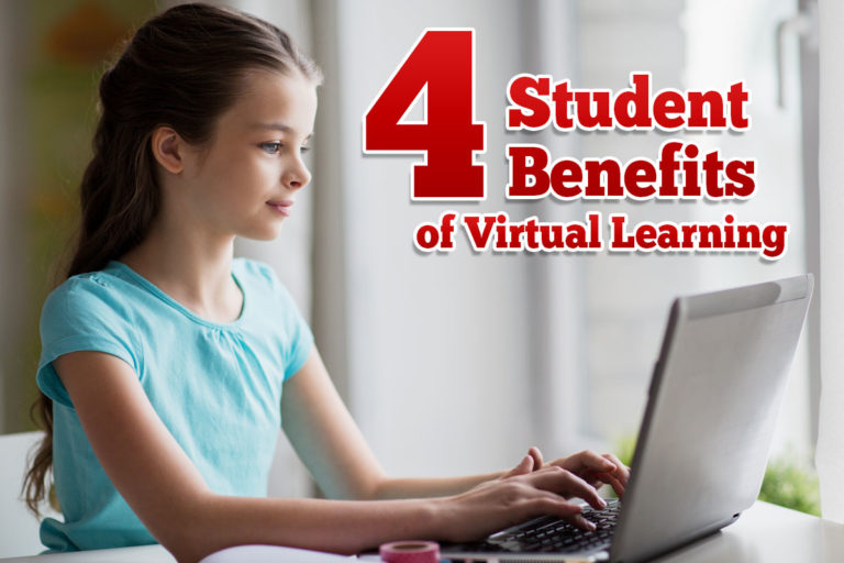 4 Student Benefits of Virtual Learning - Virtual Learning Leadership ...